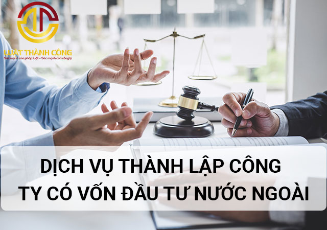 thành lập công ty có vốn đầu tư nước ngoài 1