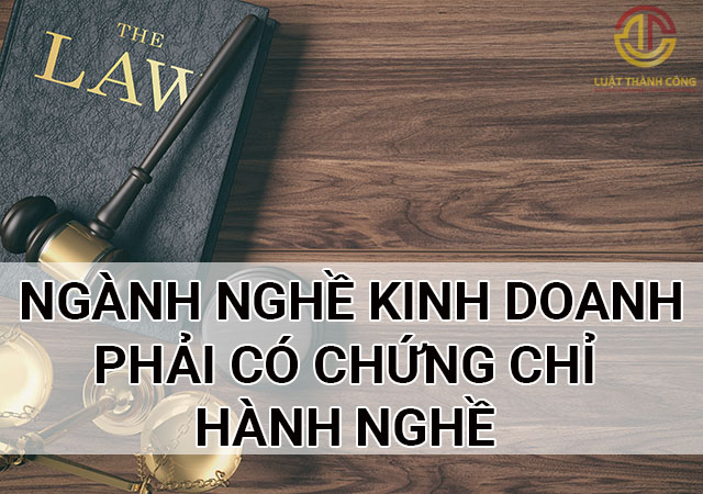 ngành nghề kinh doanh cần chứng chỉ hàng nghề