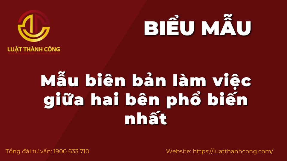 mẫu biên bản làm việc