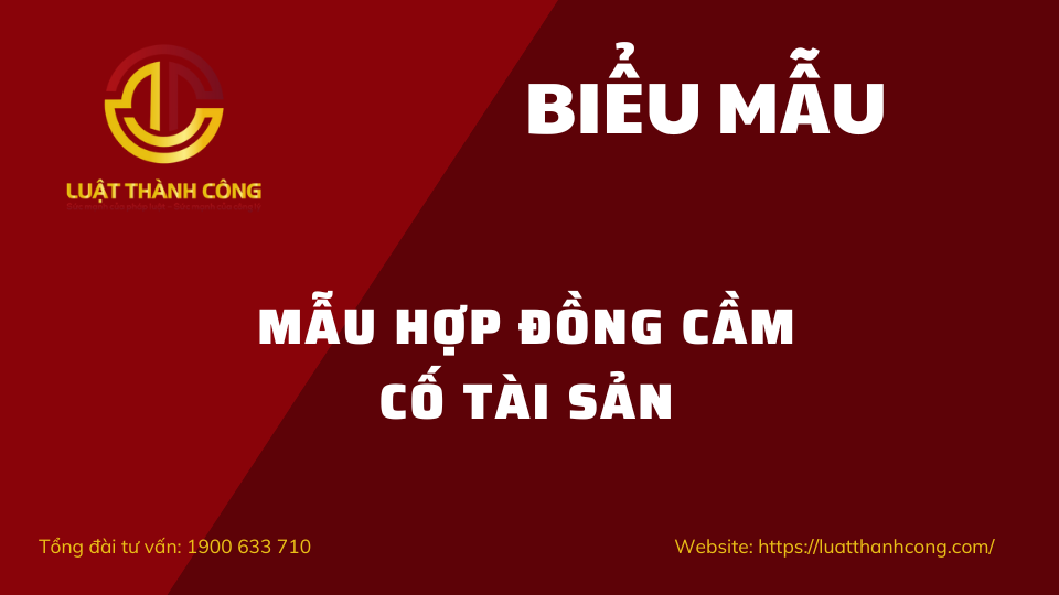 Mẫu hợp đồng cầm cố tài sản