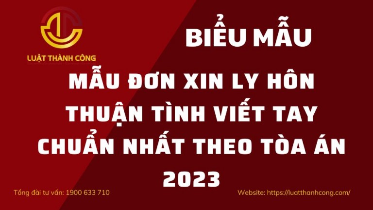 Mẫu đơn xin ly hôn thuận tình viết tay chuẩn nhất theo Tòa án 2023