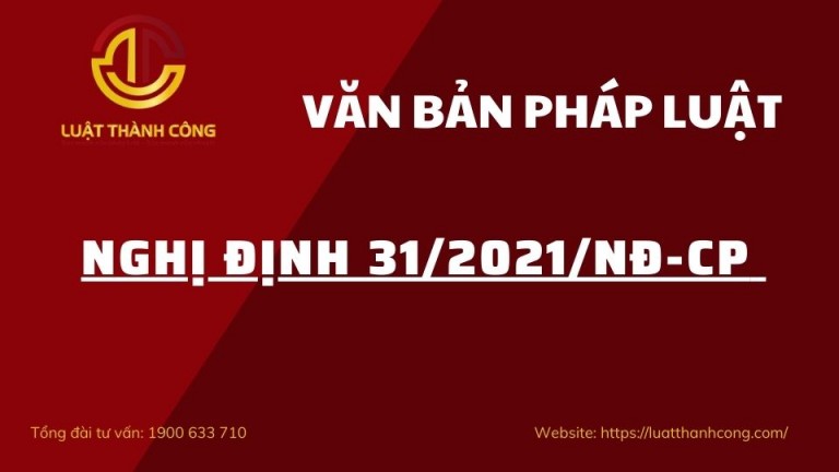 Nghị định 31/2021/NĐ-CP – Quy định về luật đầu tư mới nhất