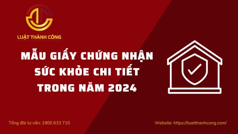 Mẫu giấy chứng nhận sức khỏe chi tiết trong năm 2024